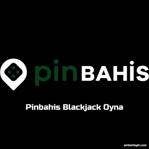 Pinbahis Blackjack Oyna