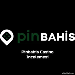 Pinbahis Casino İncelemesi