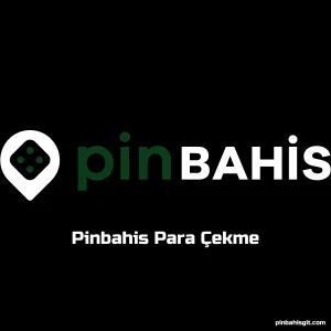 Pinbahis Para Çekme